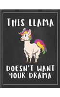 This Llama Doesn't Want Your Drama: Cute Alpaca Gifts Llama Llama Books for Kids Gratitude Kids Journal Write & Draw Children Diary
