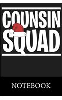 Counsin Squad Notebook: Blank Lined Notebook, Composition Book for School, Writing Notes, Taking Notes, Recipes, Sketching, Christmas Halloween Gift