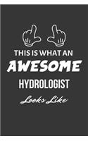 This Is What An Awesome Hydrologist Looks Like Notebook