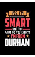 Yes, I'm Smart And Hot What Do You Except I'm From Durham