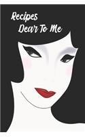 Recipes Dear To Me