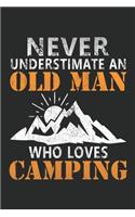 Never underestimate an old man who loves camping