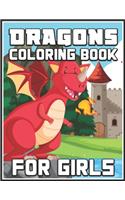 Dragons Coloring Book for Girls: Gorgeous Dragons Coloring For Girls (40 Illustrations)