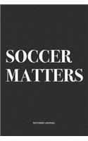 Soccer Matters