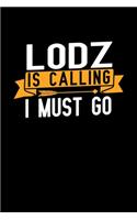 Lodz is calling I Must go