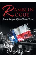 Ramblin' Rogue: Alfredo Lobo Diaz