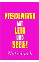 Pferdewirtin Mit Leib Und Seele Notizbuch