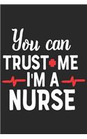 You Can Trust Me I am a Nurse