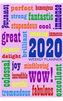 2020 Weekly Planner: Inspiring At-a-glance Week-per-Page Diary With Journal Pages, January-December (Pink Cover With Inspiring Words)