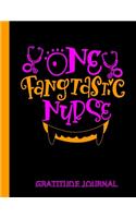 One Fangtastic Nurse Gratitude Journal: Beautiful Gratitude Journal Notebook for Nurses To Cultivate An Attitude Of Gratitude - Nurse Gifts - Perfect Halloween gifts for nurses