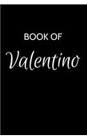 Valentino Journal: A Gratitude Journal Notebook for Men Boys Fathers and Sons with the name Valentino - Handsome Elegant Bold & Personalized - An Appreciation Gift - 1