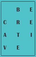 Be Creative