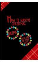 How to survive Christmas Drink there Are No Other Ways