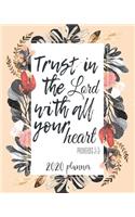 2020 Planner Trust In The Lord With All Your Heart Proverbs 3: 5: 2020 Weekly And Monthly Planner, January To December Agenda, Organizer, Diary, Women, Girls