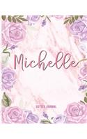 Michelle Dotted Journal: Personalized Notebook - Custom Name Notebook - Dotted Grid Bullet Journal - Customized Name - Gift For Women Teens Girls And Kids - Birthday Thankgi