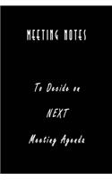 Meeting Notes: Meet to decide on the next meeting agenda: Nifty Blank Lined Journal Notebook with Wacky Messages inside for Colleagues Coworker - Funny Cool Office