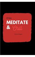 Meditate and Chill