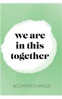 we are in this together
