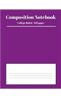 Composition Notebook: 120 Pages College Ruled Large Basic Notebook Suitable for Students, Teachers, at Home or in the Office - Simple Purple Cover