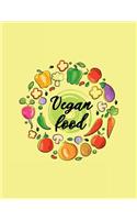Vegan Food: Pretty Composition Book - 150-Page Blank Page Vegan Notebook - 8,5 X 11 Inch Perfect Bound Softcover(Vegan Composition Books)