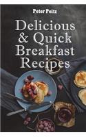 Delicious & Quick Breakfast Recipes: 20 Healthy Breakfasts