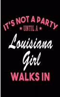 It's Not a Party Until a Louisiana Girl Walks In