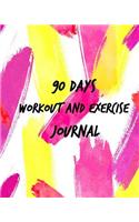90 Days Workout and Exercise Journal: Your Personal Guide to Diet Planner with Calorie CounterChange Your Lifestyle Without Suffering