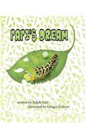 Papi's Dream: A caterpillar in search of someone to listen to his dream