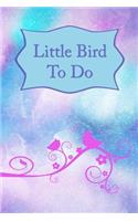 Little Bird to Do