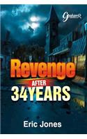 Revenge After 34 Years