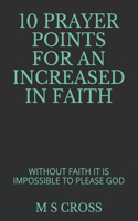10 Prayer Points for an Increased in Faith
