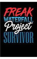 Freak Waterfall Project Survivor: Black, Blue & Red Design, Blank College Ruled Line Paper Journal Notebook for Project Managers and Their Families. (Agile and Scrum 6 x 9 inch Compo