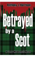 Betrayed by a Scot