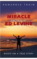 Miracle Known As Ed Levine