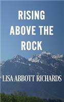 Rising Above the Rock
