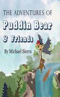 Adventures of Puddin Bear and Friends