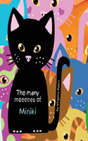 Many Meeeees of Miniki