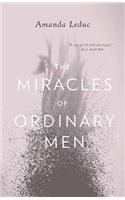 The Miracles of Ordinary Men