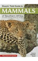 Stuarts' Field Guide to Mammals of Southern Africa: Including Angola, Zambia & Malawi