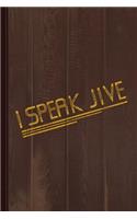 I Speak Jive Vintage Journal Notebook