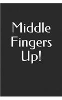 Middle Fingers Up
