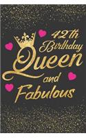 42th Birthday Queen and Fabulous: Keepsake Journal Notebook Diary Space for Best Wishes, Messages & Doodling - Lined Paper for Planner and Notes(18 Happy Birthday Keepsake Women Gifts)