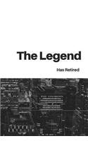 The Legend Has Retired: Retirement Party Guest Book a Funny Work Event Sign in Book for Parties with Attitude