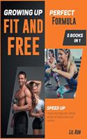 Growing Up Fit and Free [5 Books in 1]