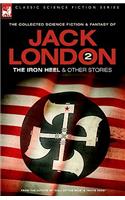 Jack London 2 - The Iron Heel and other stories