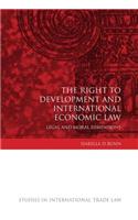 The Right to Development and International Economic Law