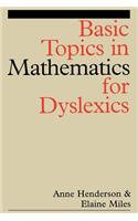 Basic Topics in Mathematics for Dyslexia