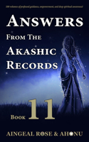 Answers From The Akashic Records - Vol 11