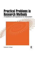 Practical Problems in Research Methods: A Casebook with Questions for Discussion