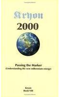 Passing the Marker: Understanding the New Millennium Energy : Book VIII